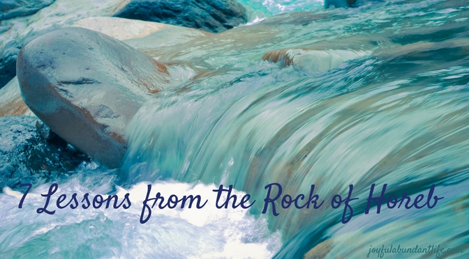 7 Lessons from the Rock of Horeb