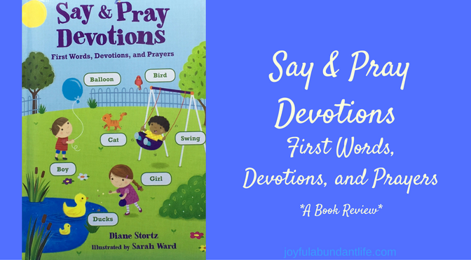 Say & Pray Devotions firs words prayers - book review on devotional book for your little ones