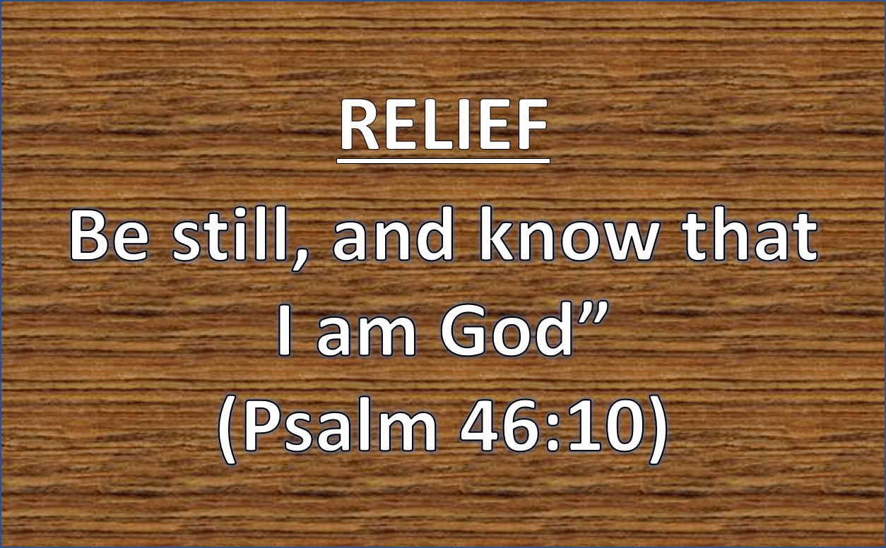 Relief Be Still and Know That I Am God